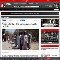 Niger: attentats à la bombe dans la ville de Diffa