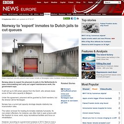 Norway to 'export' inmates to Dutch jails to cut queues