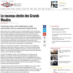 Le nouveau destin des Grands Moulins