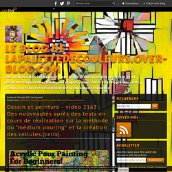 vidéo 2163 : Des nouveautés après des tests en cours de réalisation sur la méthode du "médium pouring" et la création des cellules.(cells).