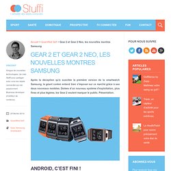Gear 2 et Gear Neo, les nouvelles montres connectées de Samsung