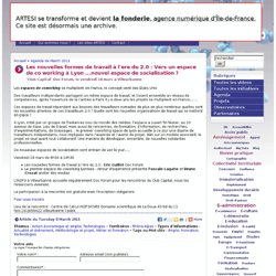 Les nouvelles formes de travail à l'ere du 2.0 : Vers un espace de co working à Lyon ...nouvel espace de socialisation ?