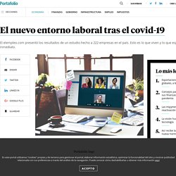 El nuevo entorno laboral tras el covid-19