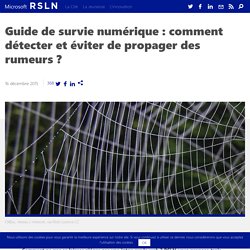 Guide de survie numérique : comment détecter et éviter de propager des rumeurs ?