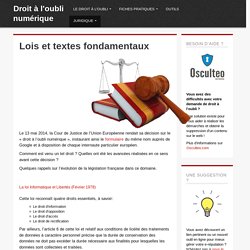 Textes de loi en matière de droit à l'oubli numérique