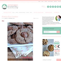 Nutella Kiss Cookies