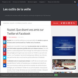 Nuzzel. Que disent vos amis sur Twitter et Facebook