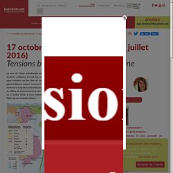 17 octobre 2015 (mise à jour : 12 juillet 2016) - Tensions belliqueuses en mer de Chine - Herodote.net