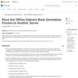Move the Offline Address Book Generation Process to Another Server: Exchange 2010 Help