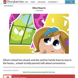Olive Stays In (cuento corto, simple past, coronavirus, miedos, escuela, higiene, esperanza)