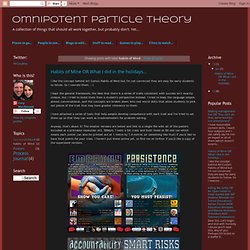 Omnipotent Particle Theory: habits of Mind