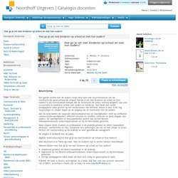 Hoe ga je om met kinderen op school en met hun ouders?