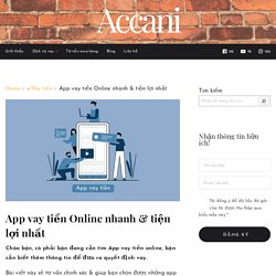 App Vay Tiền Online Nhanh, Duyệt 5+ Phút, An Toàn 2021