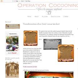 Transformation d'un (très) vieux tee-shirt