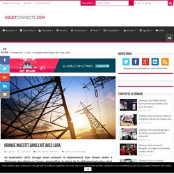 Orange investit dans l'IoT avec LoRa