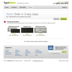 Order Your TypeMatrix today