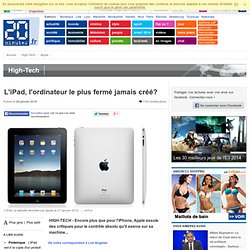 L'iPad, l'ordinateur le plus fermé jamais créé?