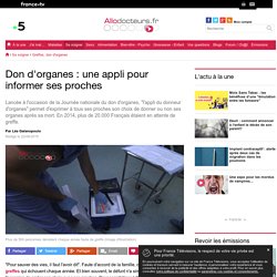 Don d'organes : une appli pour informer ses proches