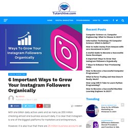 6 Ways to Grow Your Instagram Followers Organically - TutArchive