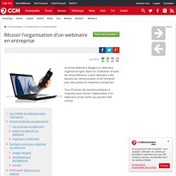 Réussir l'organisation d'un webinaire en entreprise