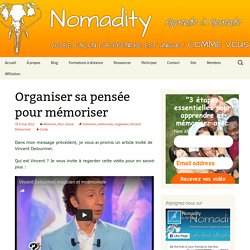 Organiser sa pensée pour mémoriser