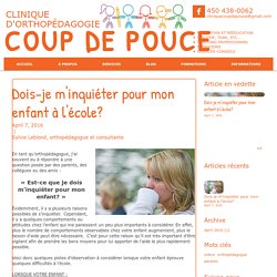 Dois-je m'inquiéter pour mon enfant à l'école?