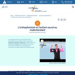 Surdi-info - Centre national d'information sur la surdité - L'orthophoniste et l'enfant sourd ou malentendant