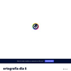 ortografia dla 8 by SP11PIŁA on Genially
