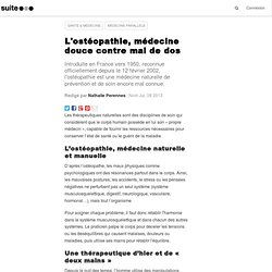 L'ostéopathie, médecine douce contre mal de dos: Ou comment se soigner naturellement sans médicaments