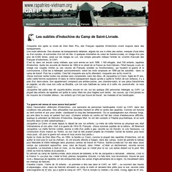 Les oubliés d'Indochine du Camp de Saint-Livrade CAFI depuis 50 ans.