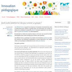 Quels outils/plateforme/site pour animer un groupe