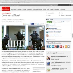 Paramilitary police: Cops or soldiers?