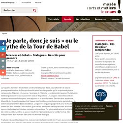 « Je parle, donc je suis » ou le mythe de la Tour de Babel