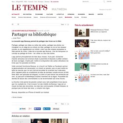 Le temps - Partager sa bibliothèque