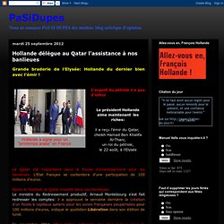 Hollande délègue au Qatar l'assistance à nos banlieues