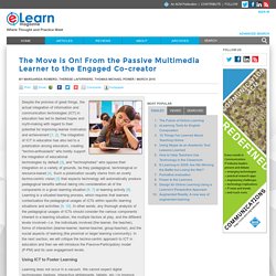 The Move is On! From the Passive Multimedia Learner to the Engaged Co-creator