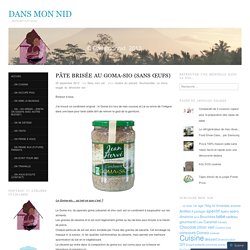 Pâte brisée au goma-sio (sans œufs)