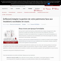 [reflexion] Adapter la gestion de votre patrimoine face aux mutations sociétales en cours.