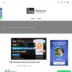 Top 7 Payment Gateways in India 2022 - Lia Infraservices
