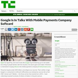Google Is In Talks With Mobile Payments Company Softcard