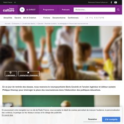 Rentrée scolaire : la pédagogie à l’heure des neurosciences