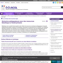 Le numérique dans le premier degré - Scénarios pédagogiques avec des ressources Éduthèque à l'école primaire