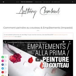 Comment faire de la peinture au couteau / Technique des Empâtements - Impasto