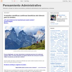 Pensamiento Administrativo: 4 estudios científicos confirman beneficios del silencio para tu cerebro.