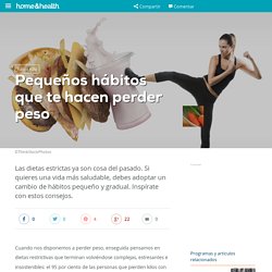 Pequeños hábitos que te hacen perder peso