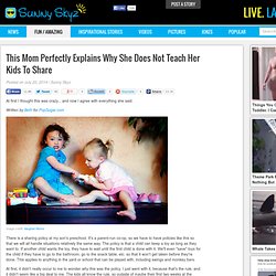 This Mom Perfectly Explains Why She Does Not Teach Her Kids To Share