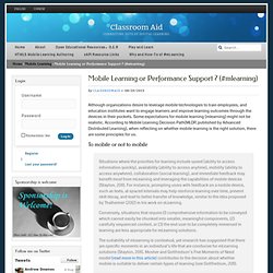 Mobile Learning or Performance Support ? (#mlearning)