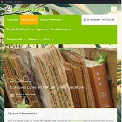 Quelques Livres en PDF sur la Permaculture – Permatheque – Permaculture et Alternatives