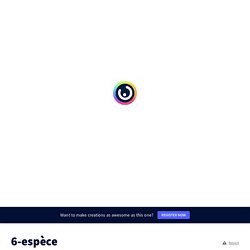6-espèce by perrine.douheret on Genially