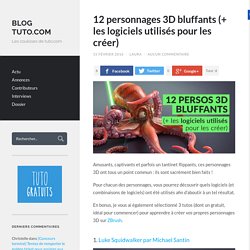 12 personnages 3D bluffants (+ les logiciels utilisés pour les créer)